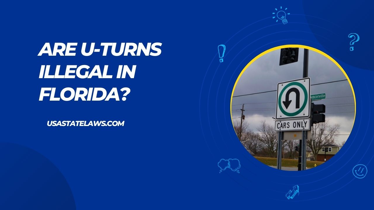 Are U-turns Illegal In Florida